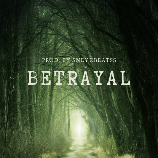 BETRAYAL Prod. by SneykBeats